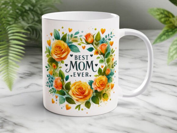 Best Mom Ever Wreath Rose Mug /Mug Sublimation dishwasher safe