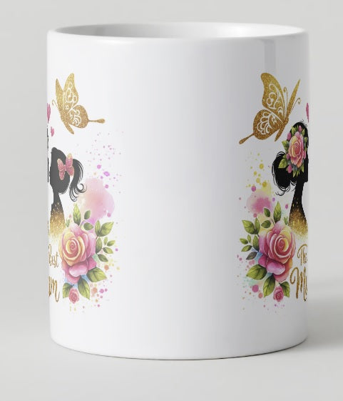 The Best Mum Butterflies Roses Mug / Mug Sublimation/Mothers day dishwasher safe