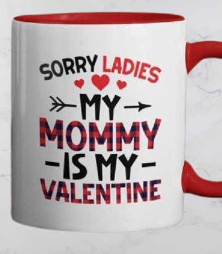 Mommy Valentine's Day Mug Design/Mug sublimation