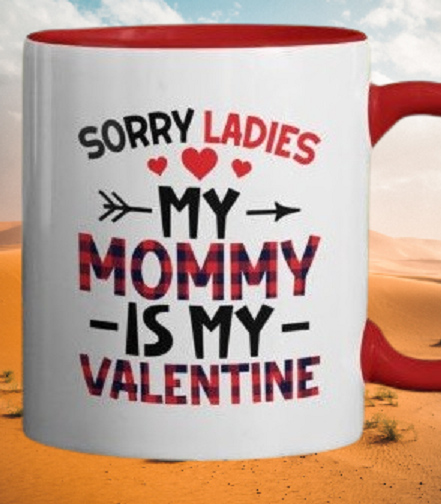 Mommy Valentine's Day Mug Design/Mug sublimation
