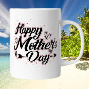 Mother's Day Mug/Mug Sublimation dishwasher safe, 11oz mug