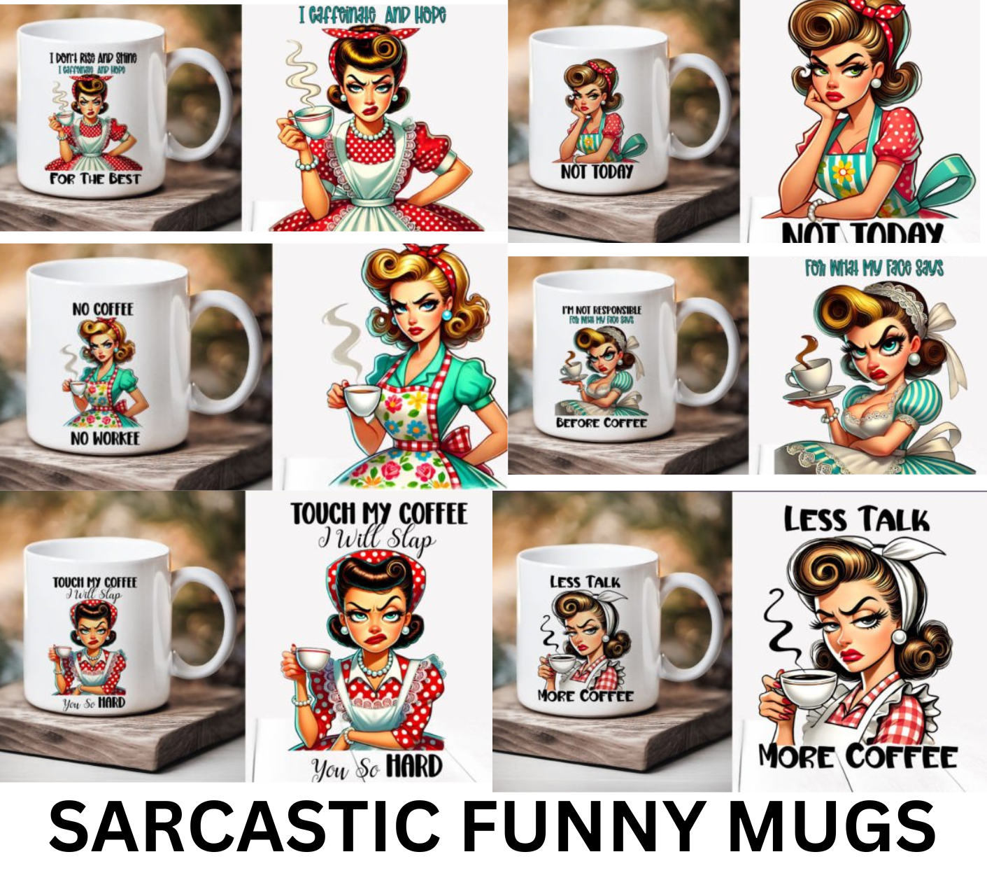 Sarcastic Coffee Mug β Retro Housewife Vibes, Maximum Sass