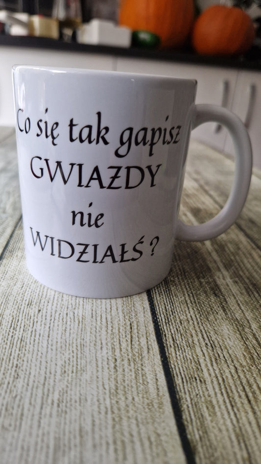 Co się tak gapisz, gwiazdy nie widziałeś