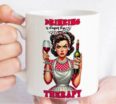 Sarcastic Coffee Mug Sublimation, Retro Drinking Therapy