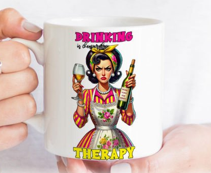 Sarcastic Coffee Mug Sublimation, Retro Drinking Therapy