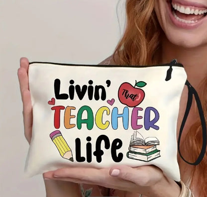 "Livin' That TEACHER Life" - A Fun and Colorful Pencil Case for Teachers