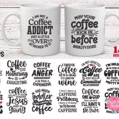 Coffee  Bundle, Funny Coffee Quotes-Mug Sublimation 16 PATTERNS FUNNY COFFIE MUG